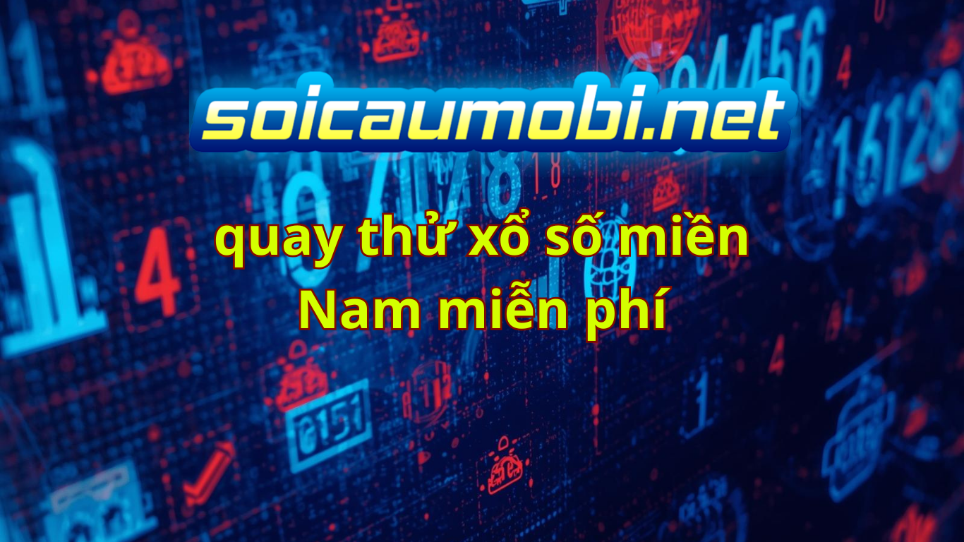 quay thử xổ số miền nam